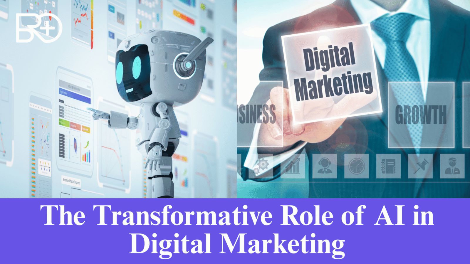 The Transformative Role of AI in Digital Marketing
