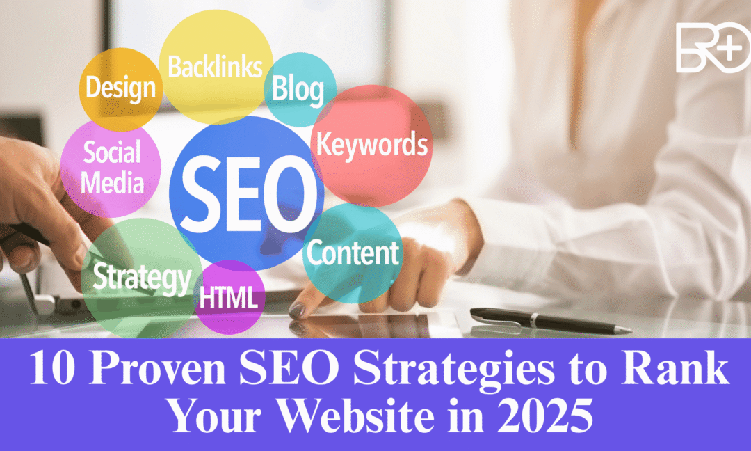10 Proven SEO Strategies to Rank Your Website in 2025