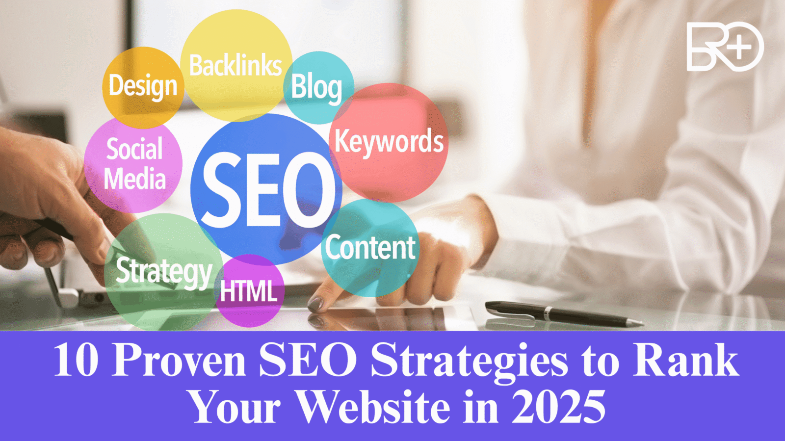 10 Proven SEO Strategies to Rank Your Website in 2025