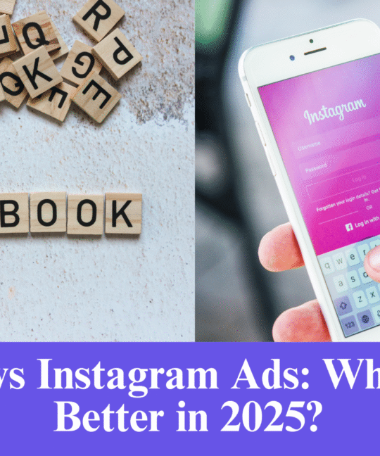 Facebook vs Instagram Ads