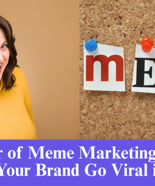 The-Power-of-Meme-Marketing-–-How-to-Make-The-Power-of-Meme-Marketing-–-How-to-Make-Your-Brand-Go-Viral-in-2025Your-Brand-Go-Viral-in-2025